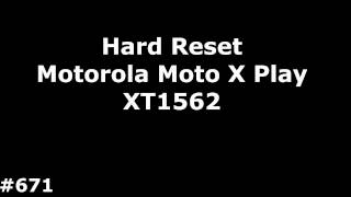 Сброс настроек Motorola Moto X Play (Hard Reset Motorola Moto X Play XT1562)