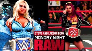 WHO IS UNDISPUTED WWE WOMEN'S CHAMPION? Steve and Larson Book WWE Raw Ep. 13 (WWE 2K18 Gameplay)