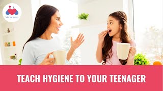 Hygiene Tips for Teens