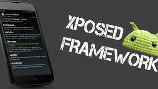 INSTALLING XPOSED INSTALLER | PATCH FOR SUPPORT ON ANY ANDROID