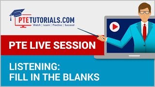 PTE Listening Fill in the Blanks- Tips from Experts