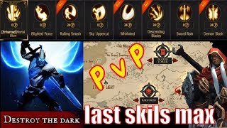 Shadow OF Death MAX last skils battle PVP