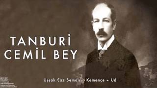 Tanburi Cemil Bey - Uşşak Saz Semaisi - Kemençe – Ud [ Külliyat © 2016 Kalan Müzik ]