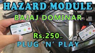 Bajaj Dominar Plug N Play Hazard Module | Highway Indicators | 20 Patterns