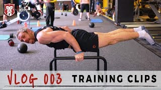 Vlog 003 | Training Clips | School of Calisthenics