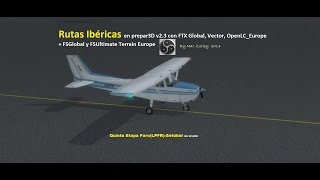 prepar3D v2.3 Rutas Ibéricas en C172 (5) LPFR-Setúbal