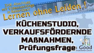 Küchenstudio, verkaufsfördernde Maßnahmen, Prüfungsfrage