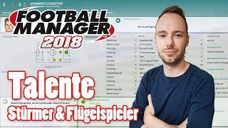 Let's Play Football Manager 2018 Talente #3 - Flügelspieler & Stürmer