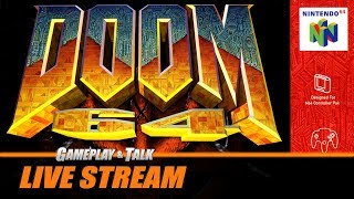 Gameplay and Talk Live Stream - DOOM 64 (Nintendo 64)