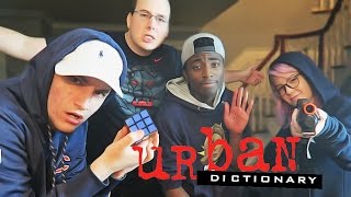 URBAN DICTIONARY CHALLENGE!! *EXPLICIT*