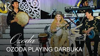 Ozoda playing darbuka - Ozoda (Ozoda Nursaidova,Ozoda Saidzoda) آزاده نور سید
