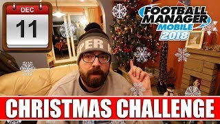 FMM18 Christmas Challenge | Day 11 | Football Manager Mobile 2018 Advent Calendar