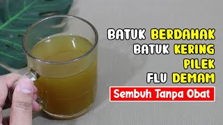 TAK KALAH DARi OBAT DOKTER, BATUK BERDAHAK / KERING TAK KUNJUNG SEMBUH, INSYAALLAH LANGSUNG MINGGAT
