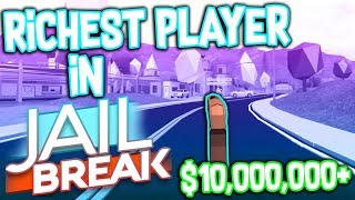 BECOMING THE RICHEST PLAYER IN JAILBREAK!!! *MILLIONAIRE*