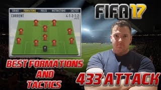 FIFA 17 Best Formations and Tactics Tutorial | FIFA 17 4-3-3 Attack
