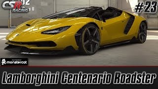 CSR Racing 2: Lamborghini Centenario Roadster (Tuning & Customization) [Part 1] [Episode #23]