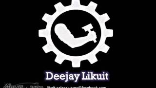 Techno (Decada 90's) Dj Likuit