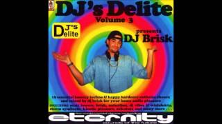 DJ's Delite - Volume 3 Presents... DJ Brisk