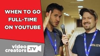 When To Go Full-Time on YouTube (feat. TheNiveNulls)