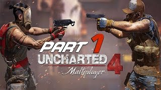 Uncharted 4 Multiplayer - Online Gameplay Session Part 1 - First Games (Open Beta)