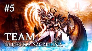 Diablo 3 PL #5 - GŁĘBOKA SZCZELINA TEAM TS 33 ( GŁĘBOKIE SZCZELINY )