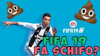 FIFA 19 FA SCHIFO? | Pregi e Difetti del Nuovo Capitolo