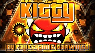 Geometry Dash - Kitty 100% GAMEPLAY Online (F3lixsram & DarwinGd) INSANE DEMON