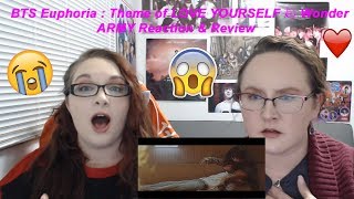 BTS (방탄소년단) 'Euphoria : Theme of LOVE YOURSELF 起 Wonder' - ARMY Reaction & Review