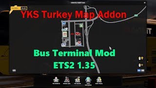ETS 2: Otobüs Terminal Modu Türkiye Haritası Eklentisi v1.35