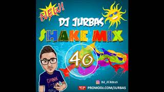 DJ JURBAS  - SHAKE MIX #43 [Instagram: dj jurbas]