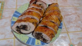 Рулет из курицы с черносливом и грецкими орехами. Roll of chicken with prunes and walnuts.