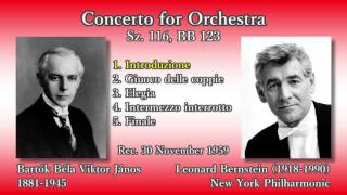 Bartók: Concerto for Orchestra, Bernstein & NYP (1959) バルトーク 管弦楽のための協奏曲 バーンスタイン