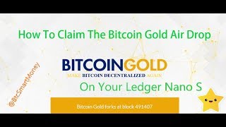 How to claim Bitcoin Gold (BTG) Ledger Nano S - AirDrop Next Steps