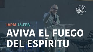 Aviva el fuego del espíritu | IAPM Lengua de signos