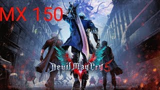 Devil May Cry 5 on MX150 Best Settings