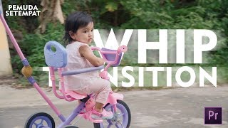 Whip Transition - Premiere Pro
