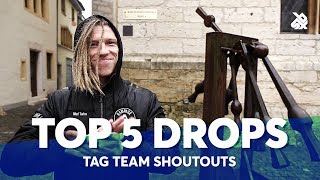 TOP 5 DROPS ? Tag Team Shoutouts