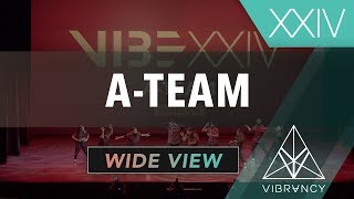 A-Team | Vibe XXIV 2019 [@VIBRVNCY 4K]