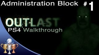 Outlast - PS4 Walkthrough - Administration Block (Chapter 1)