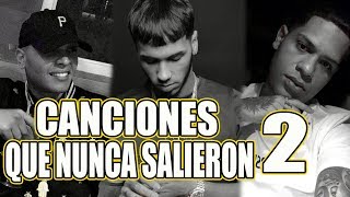 Canciones Que No Salieron De Trap/Reggaeton #2