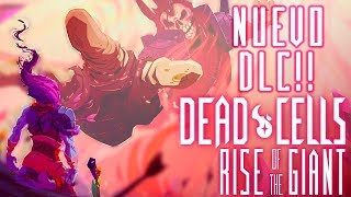 Dead Cells #7 / DLC Rise of the Giant / A por el Gigante!!! / Gameplay Español