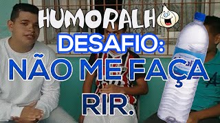 #DESAFIO - NÃO ME FAÇA RIR