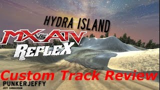 MX vs ATV REFLEX - Custom Track Review - Hydra Island