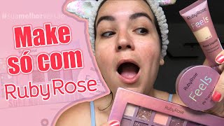MAKE COMPLETA COM RUBY ROSE + LINHA FEELS