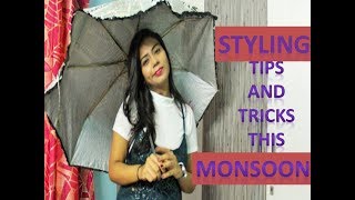 styling tips and tricks this monsoon