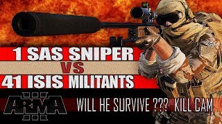 ARMA3 | 1 SAS SNIPER  vs  41 ISIS MILITANTS (Kill Cam Gameplay) [1440p60 Quality]