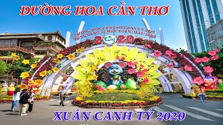 Đi một vòng Đường hoa Cần Thơ - Xuân Canh Tý 2020