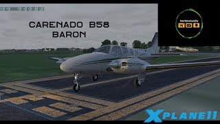 X-Plane 11 Stream - Carenado B58 Baron