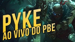 GAMEPLAY COM NOVO CAMPEÃO PYKE AO VIVO DO PBE - League of legends