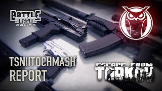 EFT. Дневник разработчиков. В гостях у ЦНИИТОЧМАШ (TSNIITOCHMASH Report)